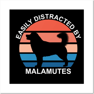 Easily Distracted By Malamutes - White Text Posters and Art